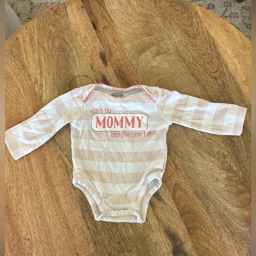 Ain’t no mommy like the one I got onsie